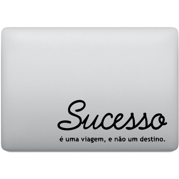 Adesivo de Notebook Sucesso é uma Viagem