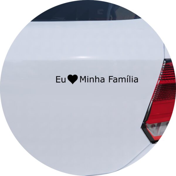 Adesivo de Carro Eu Amo Minha Família